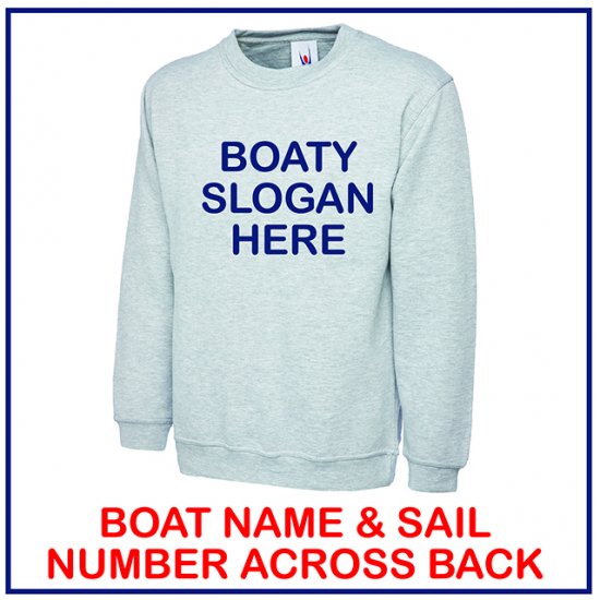Boaty Slogan Sweat Shirt - UC203 - Click Image to Close